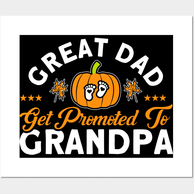 Dad Promoted To Grandpa Grandfather Pregnancy Announcement Wall Art by Toeffishirts